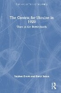 Cover: The Contest for Ukraine in 1920 - Routledge India