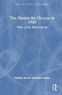 Enlarge image Cover: The Contest for Ukraine in 1920 - Routledge India