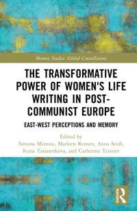 Enlarge image Cover: The Transformative Power of Women's Life Writing in Post-Communist Europe - Routledge