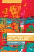 Cover: Feminist Health Activism in Italy since the 1970s - Routledge
