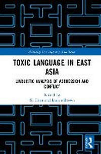 Enlarge image Cover: Toxic Language in East Asia - Routledge
