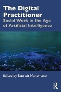 Enlarge image Cover: The Digital Practitioner - Routledge