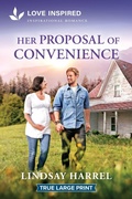 Cover: Her Proposal of Convenience - Love Inspired True Large Print