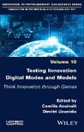Cover: Testing Innovation Digital Modes and Models - ISTE Ltd