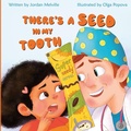 Cover: There's a Seed in My Tooth - Jordan Melville