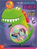 Cover: There Was a Greedy T-Rex Who Swallowed a Fly! - Make Believe Ideas