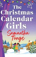 Cover: The Christmas Calendar Girls - Boldwood Books Ltd