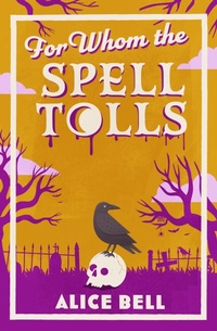 Enlarge image Cover: For Whom the Spell Tolls - Corvus