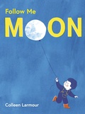 Cover: Follow Me Moon - Nosy Crow Ltd