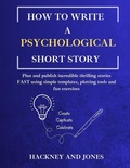 Cover: How To Write A Psychological Short Story - How To Write A Short Story
