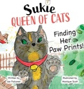 Cover: Sukie-Queen of Cats: Finding Her Paw Prints. - Jan Falconer Author