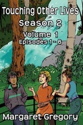 Cover: Touching Other Lives Season 2 Volume 1 - Tried and Trusted Indie Publishing