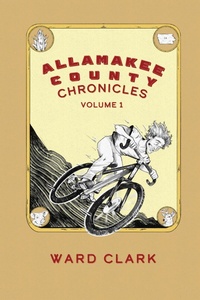 Enlarge image Cover: Allamakee County Chronicles Volume 1 - Crimson Dragon Publishing