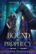 Cover: Bound by Prophecy - Moody Mirage Press