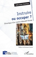 Cover: Instruire ou occuper ? - Enfance &eacute;ducation et soci&eacute;t&eacute;