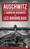 Cover: Auschwitz : L'Horreur racont&eacute;e par les bourreaux - CurioVox