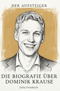 Cover: Die Biografie &uuml;ber Dominik Krause - elian