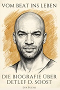 Cover: Die Biografie &uuml;ber Detlef D. Soost - elian