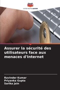 Cover: Assurer la s&eacute;curit&eacute; des utilisateurs face aux menaces d'Internet - Editions Notre Savoir