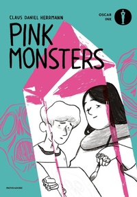 Enlarge image Cover: Pink monsters - Oscar Ink;Mondadori
