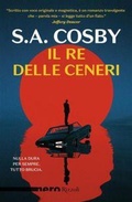 Cover: Il re delle ceneri - Nero Rizzoli;Rizzoli
