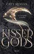Cover: Kissed by the gods. Le guerre eterne - Argentovivo;Rizzoli