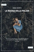 Cover: La regina della palude - Contemporanea;Astoria