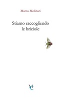 Cover: Stiamo raccogliendo le briciole - Gli insetti;MC
