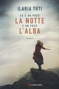 Cover: Ed &egrave; un poco la notte e un poco l'alba - La Gaja scienza;Longanesi