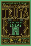 Cover: El ciclo de Troya. Libro 3: La patria de Eneas - Blackie Books