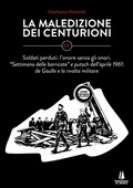 Cover: Soldati perduti: l'onore senza gli onori. Settimana delle barricate e putsch dell'aprile 1961: de Gaulle e la rivolta militare - Focolai;Passaggio al Bosco
