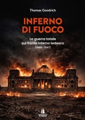 Cover: Inferno di fuoco. La guerra totale sul fronte interno tedesco (1944-1947) - Passaggio al Bosco