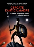 Cover: Cercate l'antica madre. L'Eneide, lo spirito di Roma e l'identit&agrave; italiana - Passaggio al Bosco