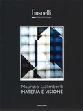 Cover: Materia e visione - La galleria;Corsiero Editore