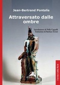 Cover: Attraversato dalle ombre - I territori della psiche;Alpes Italia