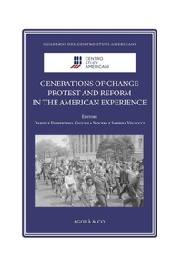 Enlarge image Cover: Generations of Change. Protest and Reform in the American Experience - Quaderni del Centro Studi Americani;Agorà & Co. (Lugano)