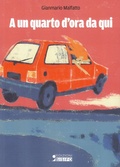 Cover: A un quarto d'ora da qui - Sisifo Edizioni