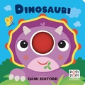 Cover: Dinosauri. Popi popi - Dami Editore
