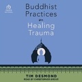 Cover: Buddhist Practices for Healing Trauma - Tantor