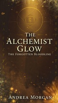 Cover: The Alchemist Glow - Andrea Morgan