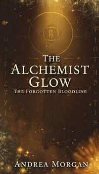 Enlarge image Cover: The Alchemist Glow - Andrea Morgan