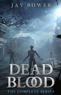 Cover: Dead Blood: The Complete Series - Shadow Forest Publishing, LLC
