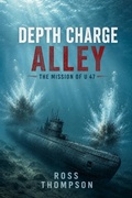 Cover: Depth Charge Alley - Ross Thompson