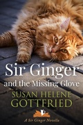 Cover: Sir Ginger and the Missing Glove - West of Mars LLC