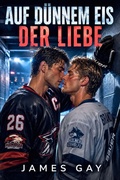 Cover: Auf d&uuml;nnem Eis der Liebe: Enemies to Lovers im Profi-Hockey - VERBRENNTES PAPIER