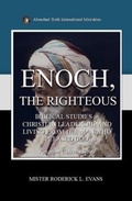 Cover: Enoch, the Righteous - Abundant Truth Publishing