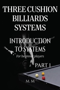 Enlarge image Cover: Three Cushion Billiards Systems - Introduction to Systems - Part 1 - M.M