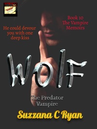 Enlarge image Cover: Wolf, The Predator Vampire - Bitten Press LLC
