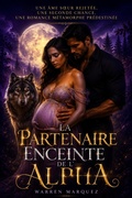 Cover: La partenaire enceinte de l'Alpha - Warren Marquez