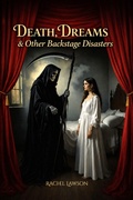 Cover: Death, Dreams & Other Backstage Disasters - Rachel Lawson